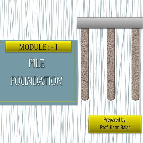 Che 1 pile foundation