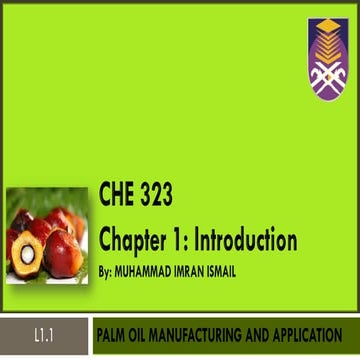 Che323 l1.1 palm oil milling &amp; refining mii