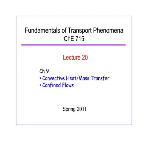Fundamentals of Transport Phenomena ChE 715