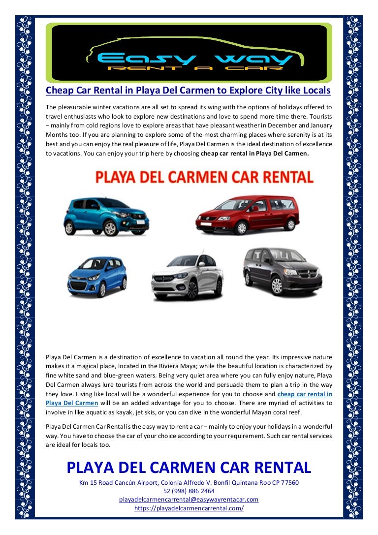 Cheap car rental in playa del carmen to explore city like Cheap car rental in playa del carmen to explore city like