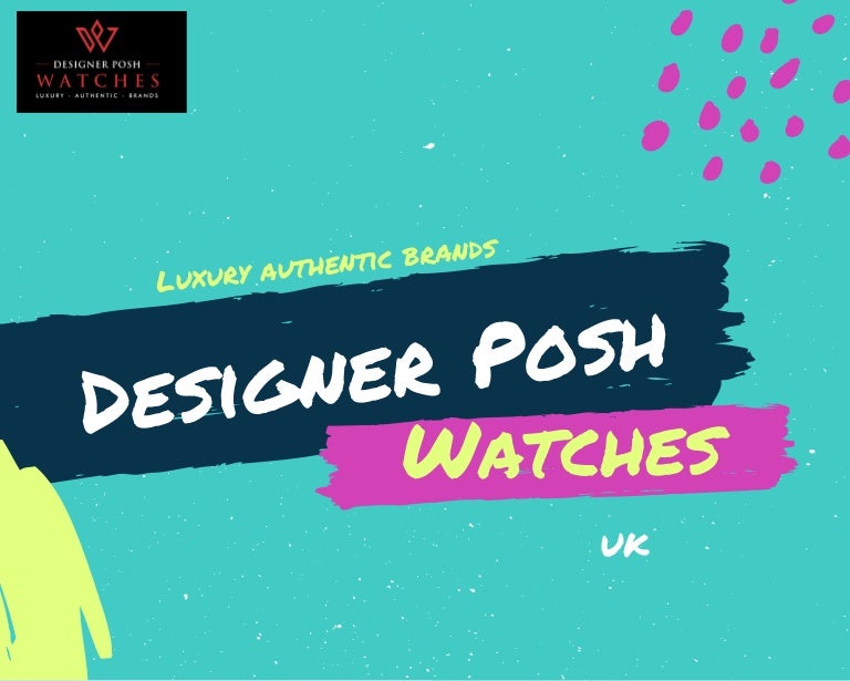 posh watches