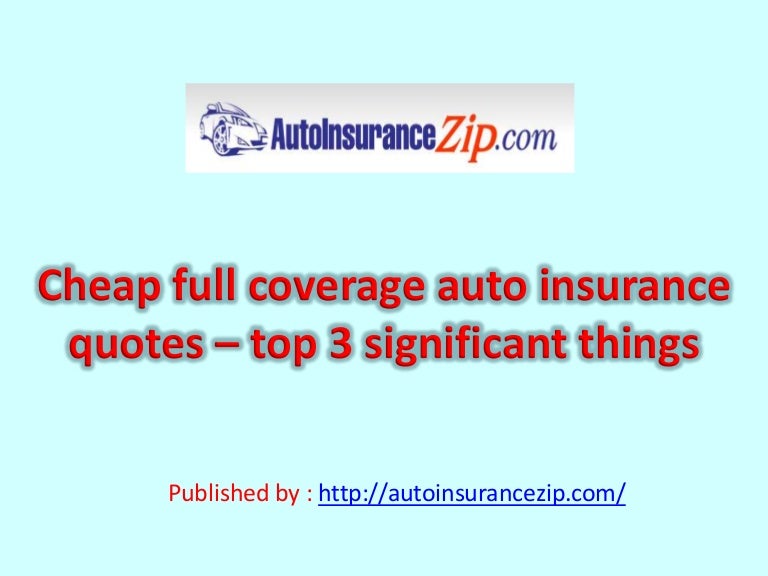 Cheap full coverage auto insurance quotes top
