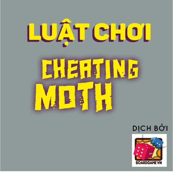 [BoardgameVN] Luật chơi Cheating moth