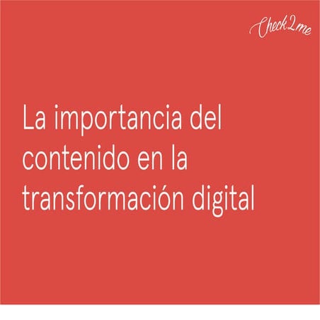 La importancia del contenido en la transformación digital