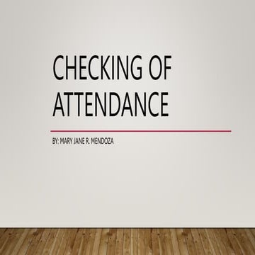 CHECKING OF ATTENDANCE.pptx