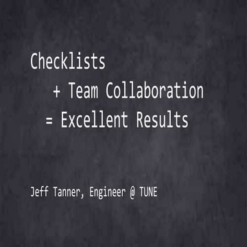 Checklists + Team Collaboration = Excellent Results