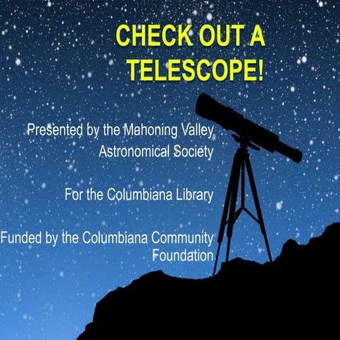 Check out a telescope!