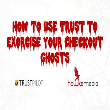 How to Use Trust to Exorcise Your Checkout Ghosts