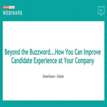 Hiring Hacks: Beyond the Buzzword – How to Improve your Candidate Experience