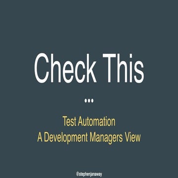 Check This - Test Automation, A Development Managers View