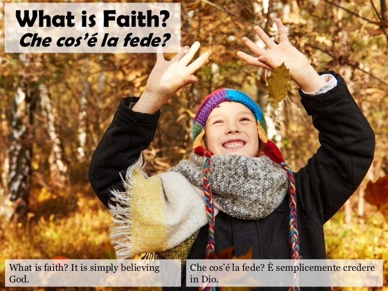 Che cos’é la fede?