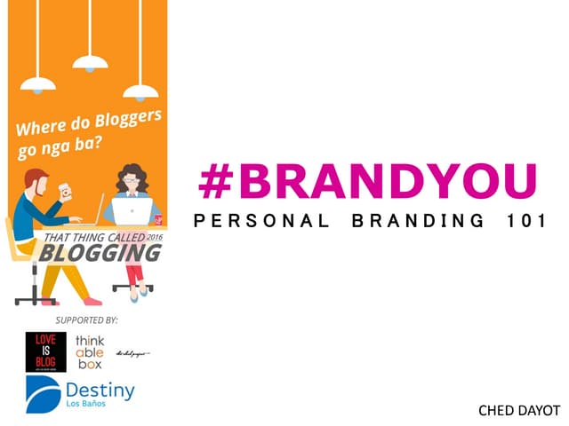 Personal Branding 101 (Ched Dayot)