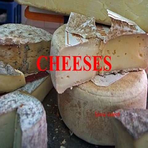 Cheeses