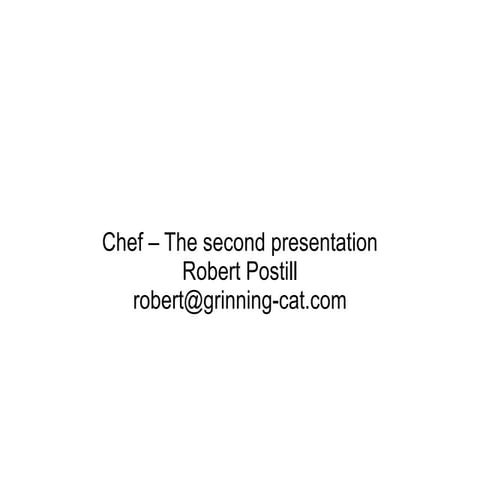 Chef - the second presentation