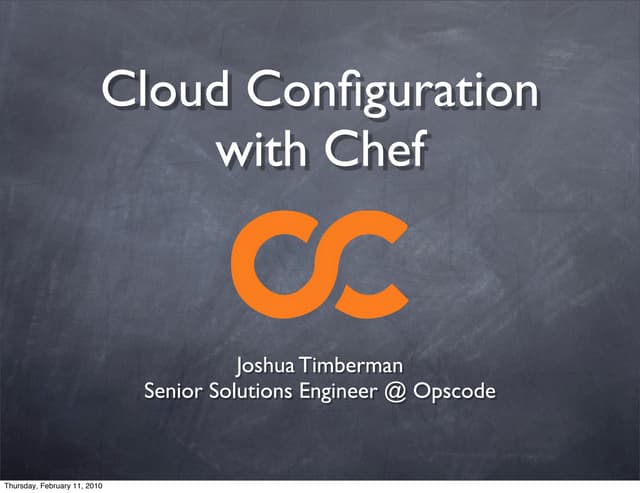Awsome Cloud Meetup 02/09/2010 - Chef 101
