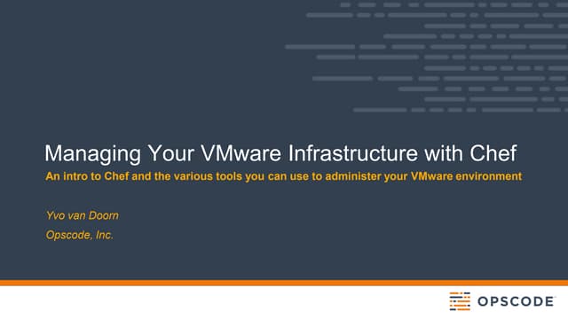 Opscode Webinar: Managing Your VMware Infrastructure with Chef