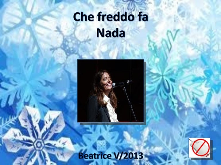 Le Raggiunge Il Freddo Che Entra Nelle Ossa