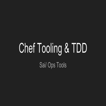 Chef tooling and  TDD