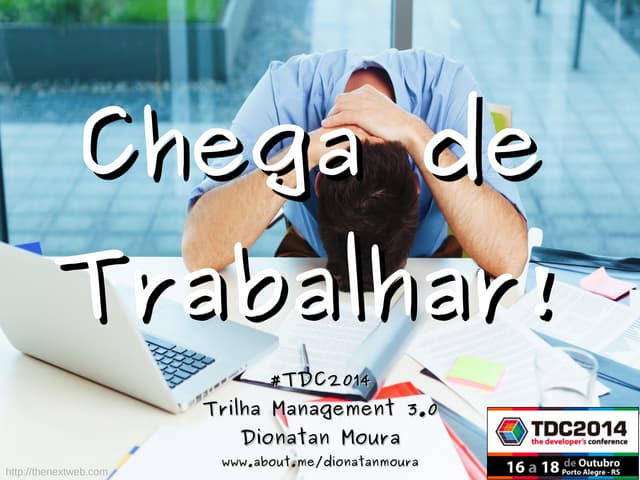 Chega de Trabalhar!