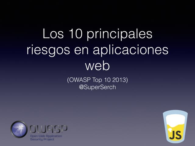 Inyección, XSS, CSRF en ChelaJS