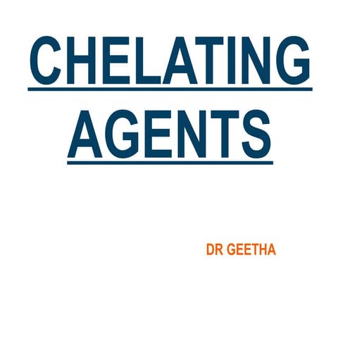 Chelating agents -pharmacology