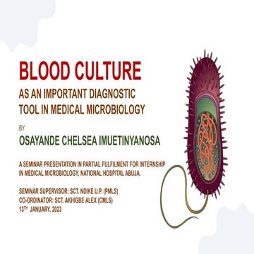 BLOOD CULTURE  AS AN IMPORTANT DIAGNOSTIC  TOOL IN MEDICAL MICROBIOLOGY