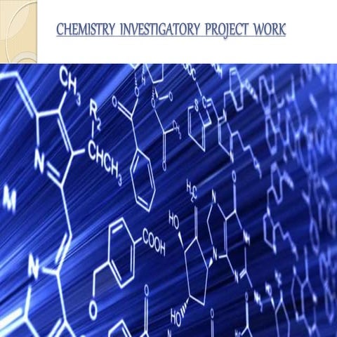 Chemistry investigatory project