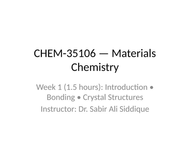 CHEM-35106_MaterialsChem_SmartLecture.pptx