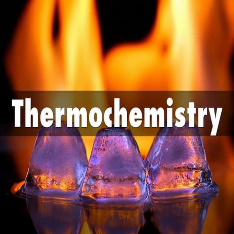 CHEM2-MIDTERM-W26-27-Thermochemistry.pptx