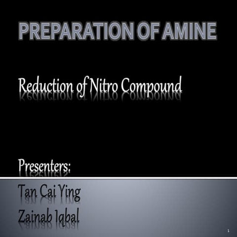 General Chemistry 2 Assignment - Preparation of amine (Group 13 and 18)