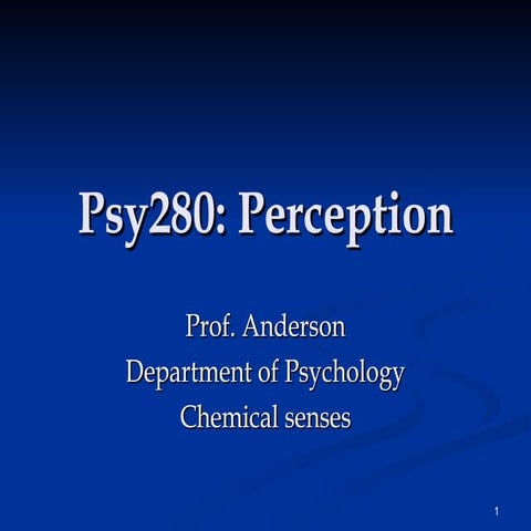 Chemical senses - smell and taste 