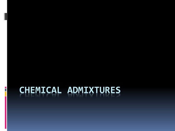 Lecture 12 Admixture: Use of admixtures in concrete technology | PPT