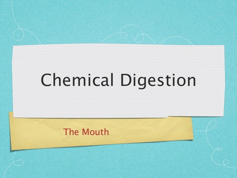 Chemical digestion