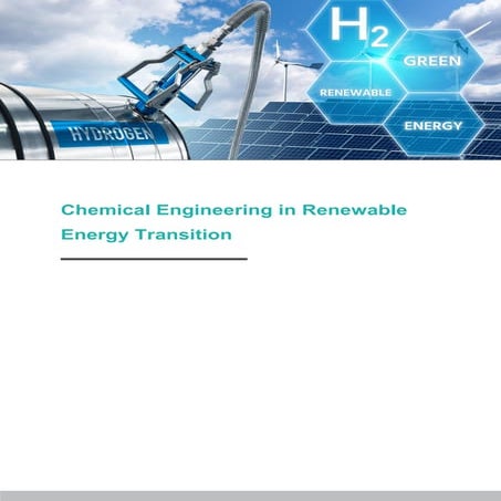 Chemical Engineering in Renewable Energy Transition | PDF