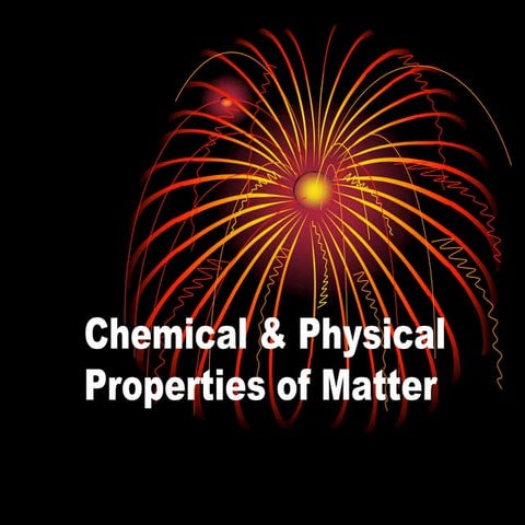 Chemical & physical properties ppt