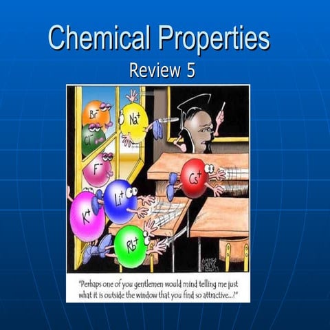 Chemical properties review