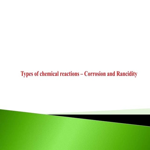 class-xChemical reaction corrosion and rancidity