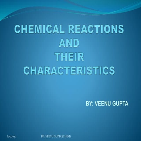 Chemical reactions and their characteristics