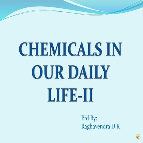 Chemicals in our daily life ii  Science