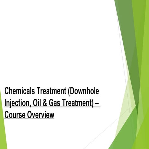 Chemicals Treatment (Downhole Injection) | PPT