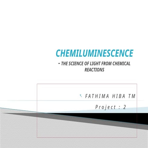 CHEMILUMINESCENCE. Phenomena of chemistry 3.pptx