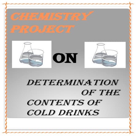 Determination for cold drink investigatory project for class 12 | PDF