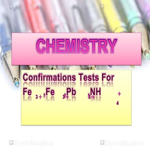 Chemistry confirmantory test for IRON II , IRON III , LEAD , AMMONIUM. 