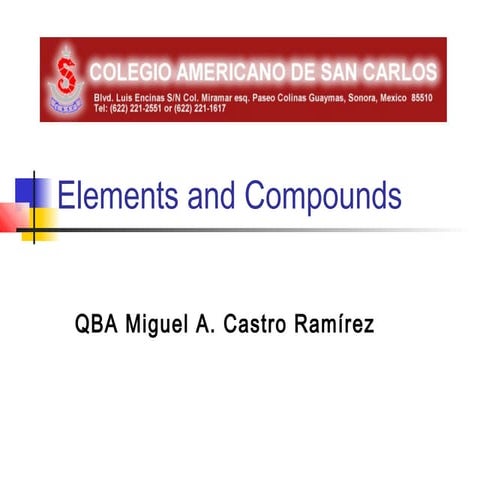 CHEMISTRY, ELEMENTS AND COMPOUNDS