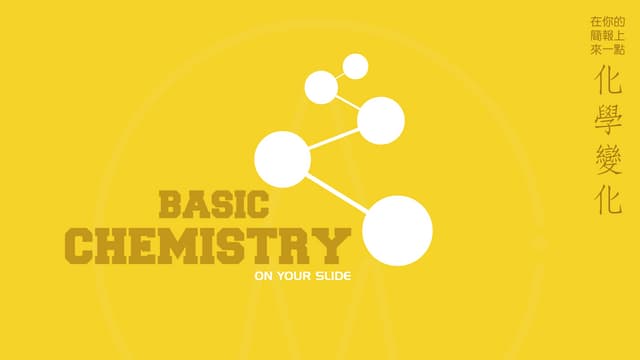 Basic Chemistry on Your Slide