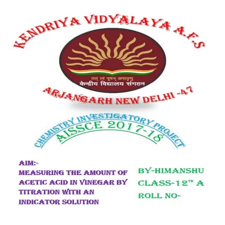 CHEMISTRY INVESTIGATORY PROJECT 2017-18