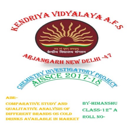 CHEMISTRY INVESTIGATORY PROJECT 2017-18
