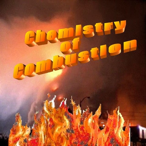 Chemistry of combustion 