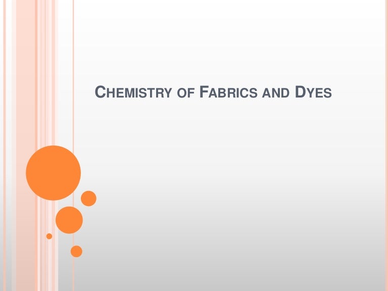Chemistry of fabrics