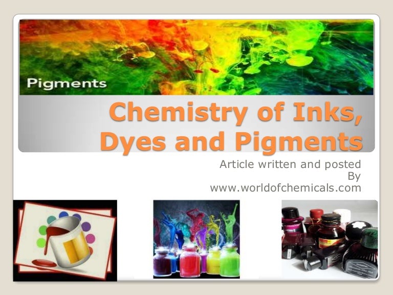 Chemistry of inks, dyes and pigments
